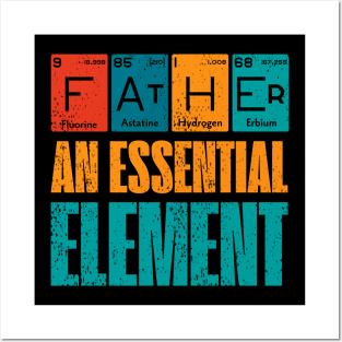 Father An Essential Element Father's day Periodic Table Posters and Art